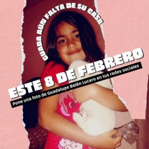 Guadalupe Lucero cumple 10 años: “Vivió cinco con su familia; los otros cinco, desaparecida”